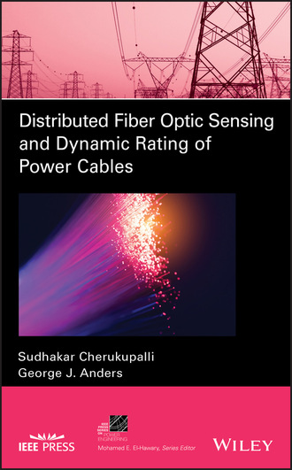 Sudhakar Cherukupalli. Distributed Fiber Optic Sensing and Dynamic Rating of Power Cables