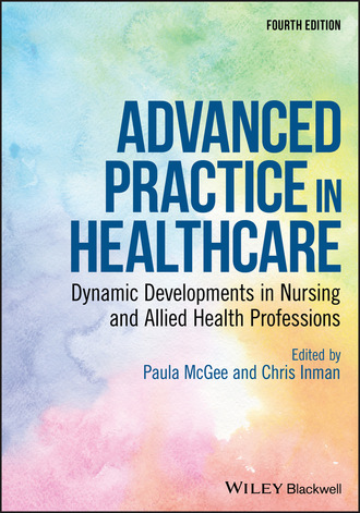 Группа авторов. Advanced Practice in Healthcare