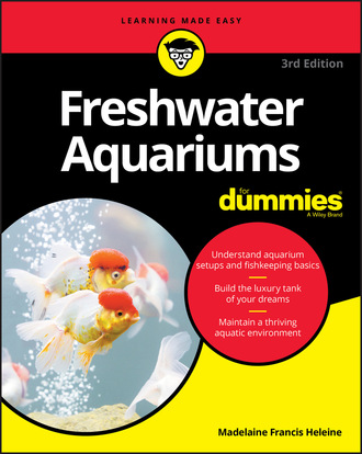 Madelaine Francis Heleine. Freshwater Aquariums For Dummies