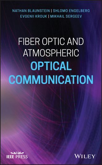 Shlomo Engelberg. Fiber Optic and Atmospheric Optical Communication