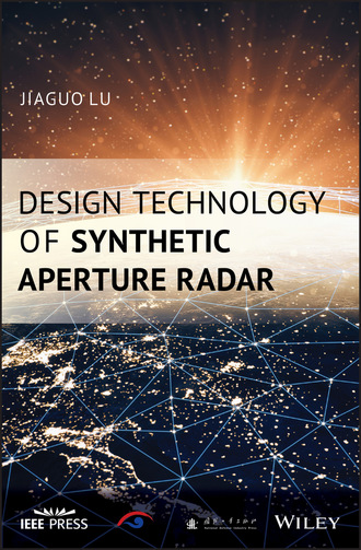 Jiaguo Lu. Design Technology of Synthetic Aperture Radar