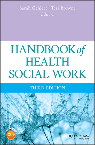 Sarah Gehlert. Handbook of Health Social Work