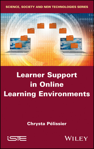 Chrysta Pelissier. Learner Support in Online Learning Environments