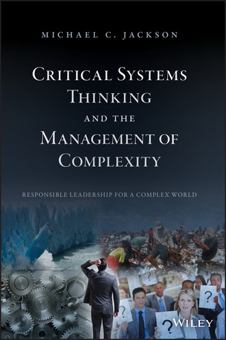 Michael C. Jackson. Critical Systems Thinking and the Management of Complexity