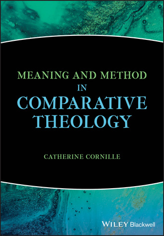 Catherine Cornille. Meaning and Method in Comparative Theology