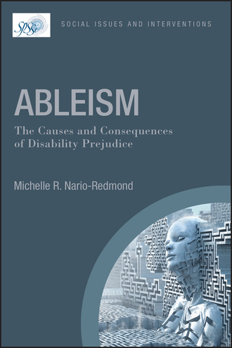 Ableism: The Causes and Consequences of Disability Prejudice. Michelle R. Nario-Redmond