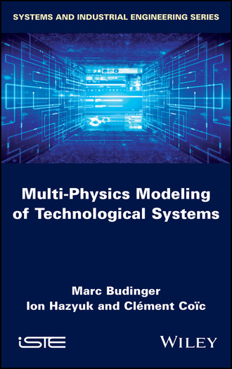 Marc Budinger. Multi-physics Modeling of Technological Systems