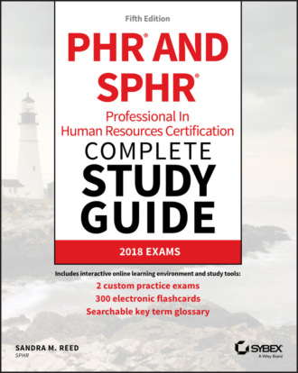 Sandra M. Reed. PHR and SPHR Professional in Human Resources Certification Complete Study Guide