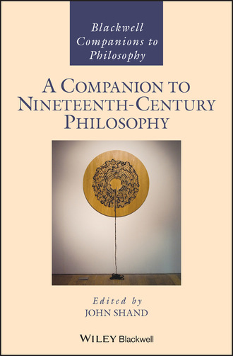 Группа авторов. A Companion to Nineteenth-Century Philosophy