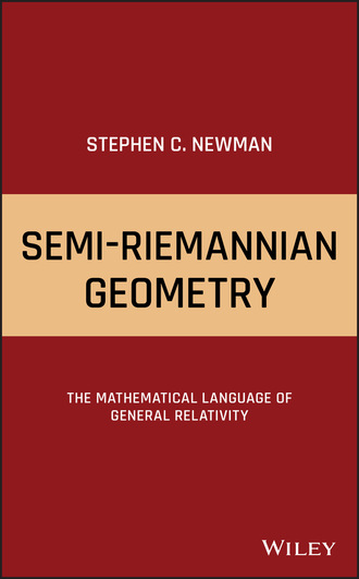 Stephen C. Newman. Semi-Riemannian Geometry