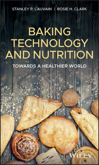 Stanley P. Cauvain. Baking Technology and Nutrition