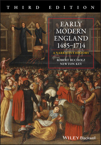 Robert Bucholz. Early Modern England 1485-1714