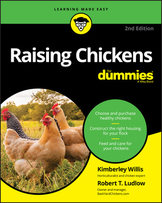 Kimberley Willis. Raising Chickens For Dummies