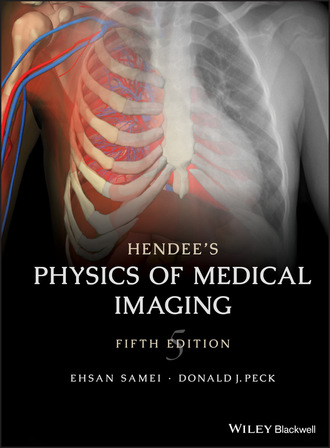 Ehsan Samei. Hendee's Physics of Medical Imaging