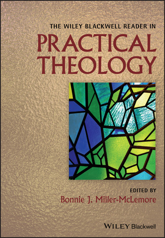 Группа авторов. The Wiley Blackwell Reader in Practical Theology