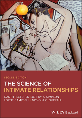 Lorne  Campbell. The Science of Intimate Relationships