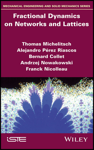 Andrzej Nowakowski. Fractional Dynamics on Networks and Lattices