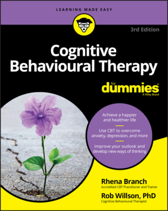 Rob  Willson. Cognitive Behavioural Therapy For Dummies