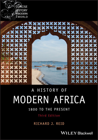 Richard J. Reid. A History of Modern Africa