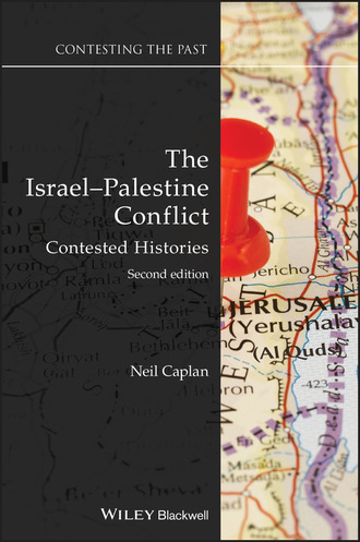 Neil Caplan. The Israel-Palestine Conflict