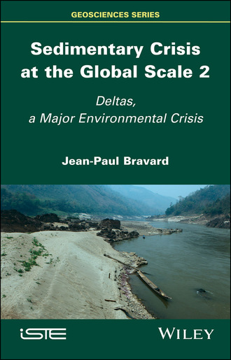 Jean-Paul Bravard. Sedimentary Crisis at the Global Scale 2