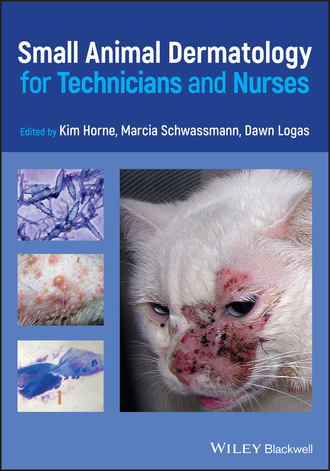 Группа авторов. Small Animal Dermatology for Technicians and Nurses