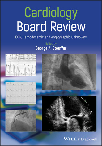 Группа авторов. Cardiology Board Review