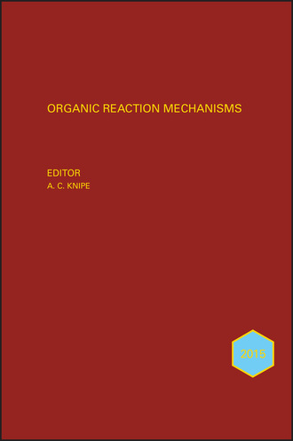 Группа авторов. Organic Reaction Mechanisms 2015