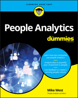 People Analytics For Dummies. Mike West