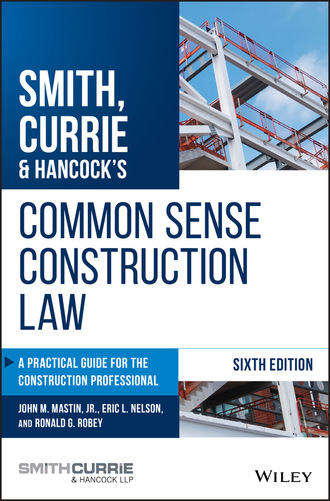 Ronald G. Robey. Smith, Currie & Hancock's Common Sense Construction Law