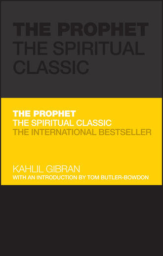 Kahlil Gibran. The Prophet