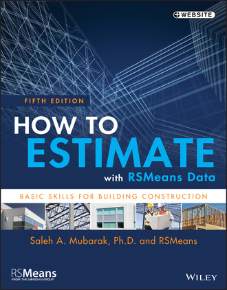 Saleh A. Mubarak. How to Estimate with RSMeans Data