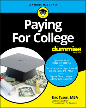 Eric Tyson. Paying For College For Dummies