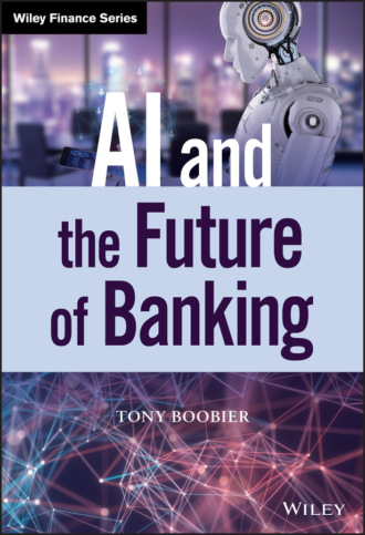 Tony Boobier. AI and the Future of Banking