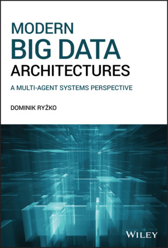 Dominik Ryzko. Modern Big Data Architectures