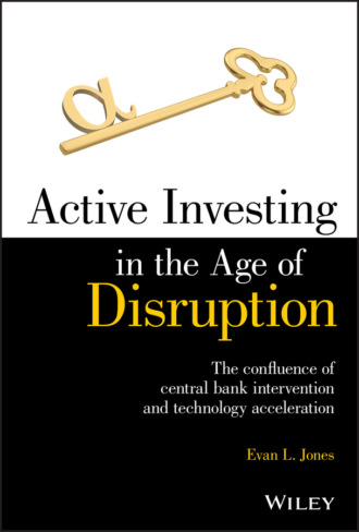 Evan L. Jones. Active Investing in the Age of Disruption