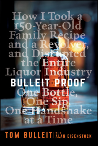Bulleit Proof. Tom Bulleit