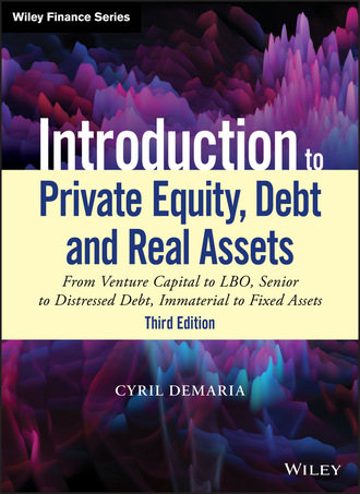 Cyril  Demaria. Introduction to Private Equity, Debt and Real Assets