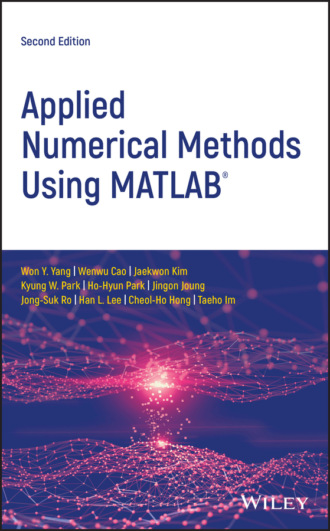 Won Y. Yang. Applied Numerical Methods Using MATLAB