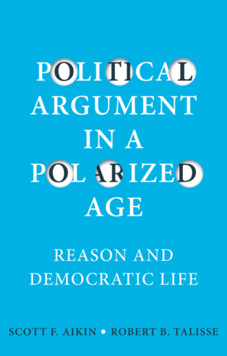 Scott F. Aikin. Political Argument in a Polarized Age