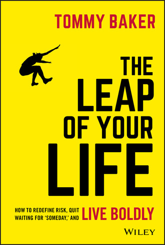 Томми Бейкер. The Leap of Your Life
