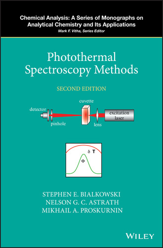 Stephen E. Bialkowski. Photothermal Spectroscopy Methods