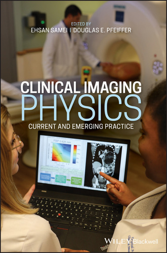 Группа авторов. Clinical Imaging Physics