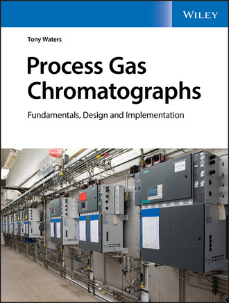 Tony Waters. Process Gas Chromatographs