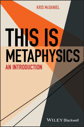 Kris McDaniel. This Is Metaphysics