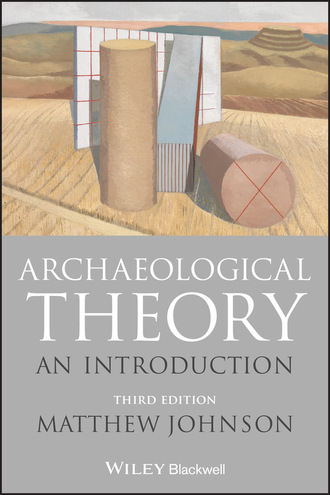 Matthew Johnson D.. Archaeological Theory