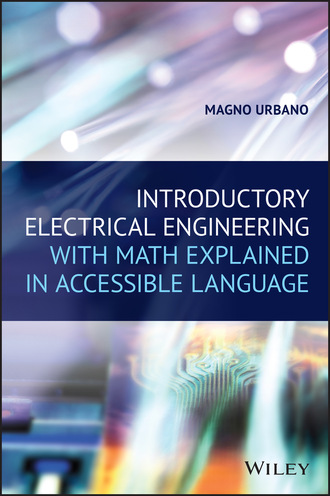 Magno Urbano. Introductory Electrical Engineering With Math Explained in Accessible Language