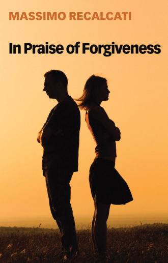 Massimo Recalcati. In Praise of Forgiveness