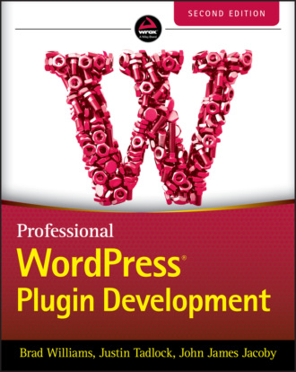 Brad Williams. Professional WordPress Plugin Development