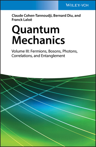 Claude Cohen-Tannoudji. Quantum Mechanics, Volume 3